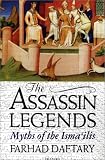 The Assassin Legends: Myths of the Isma'ilis