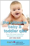 The Ultimate Baby & Toddler Q&A: Your 50 Most Common Questions Answered