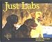 Just Labs:  Half-Pint Edition (Just Pets)