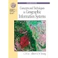 Concepts and Techniques of Geographic Information Systems (2nd Edition) (Ph Series in Geographic Information Science)