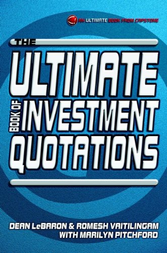 The Ultimate Book of Investment Quotations (The Ultimate Series)