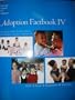 Adoption Factbook IV (The most comprehensive source for adoption statistics nationwide)