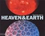 Heaven & Earth: Unseen By The Naked Eye (Photography)