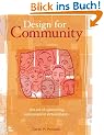 Design for Community. The Art Of Connecting Real People in Virtual Places.