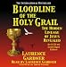 Bloodline of the Holy Grail: The Hidden Lineage of Jesus Revealed (Realm of the Holy Grail)