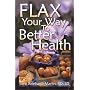 Flax Your Way to Better Health