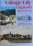 Village life in England, 1860-1940 : a photographic record