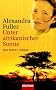 Unter afrikanischer Sonne: Meine Kindheit in Simbabwe