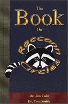 The Book on Raccoon Circles