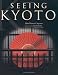 Seeing Kyoto