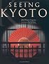 Seeing Kyoto