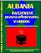 Albania Business & Investment Opportunities Yearbook by Ibp Usa, USA International Business Publications