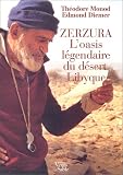 Zerzura, l\'oasis légendaire du désert Libyque