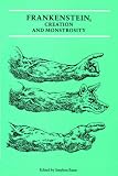 Frankenstein, Creation and Monstrosity (Critical Views)