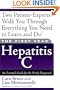 The First Year--Hepatitis C: An Essential Guide for the Newly Diagnosed