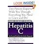 The First Year--Hepatitis C: An Essential Guide for the Newly Diagnosed