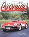 Corvettes - The Cars that Created the Legend