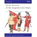 Scots Armies of the English Civil Wars (Men at Arms Series, 331)