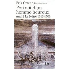 Portrait d'un homme heureux : Andr� Le N�tre, 1613-1700
