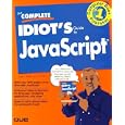 The Complete Idiots Guide to Javascript