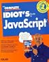 The Complete Idiot"s Guide to Javascript