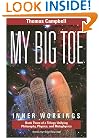 My Big TOE: Inner Workings