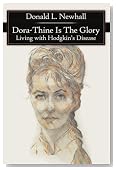 Dora-Thine Is The Glory: Living with Hodgkin's Disease