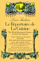 Repertoire de La Cuisine, Le: A Guide to Fine Foods
