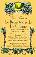 Repertoire de La Cuisine, Le: A Guide to Fine Foods