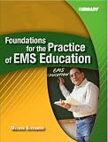 Foundations for the Practice of EMS Education