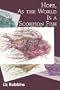 Hope, As the World is a Scorpion Fish