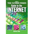 The Sunday Times Guide to the Internet by Matthew Wall
