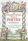 The Random House Book of Poetry for Children (Random House Book of...)