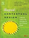 Rapid Contextual Design: A How-to Guide to Key Techniques for User-Centered Design (Interactive Technologies)