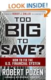 Too Big to Save: How to Fix the U.S. Financial System