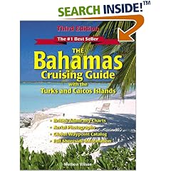 The Bahamas Cruising Guide: With the Turks and Caicos Islands