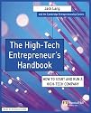 The High-Tech Entrepreneur's Handbook: How to Start and Run a High-Tech Company