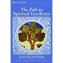 The Path to Spiritual Excellence