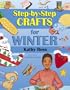 Step-by-step Crafts for Winter