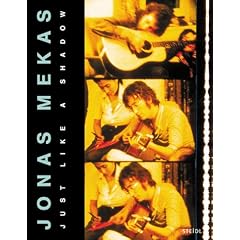 Jonas Mekas: Just Like a Shadow
