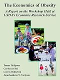Books : The Economics of Obesity: A Report on the Workshop Held at Usda's Economic Research Service