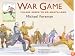 War Game: Village Green to No-Man's-Land