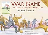 War Game: Village Green to No-Mans-Land