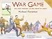 War Game: Village Green to No-man's-land
