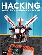 Hacking Your LEGO Mindstorms EV3 Kit Hacking Your LEGO Mindstorms EV3 Kit