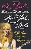 I, Doll: Life and Death with the New York Dolls
