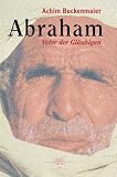 Produkt-Bild: Abraham. Vater der Gl&auml;ubigen