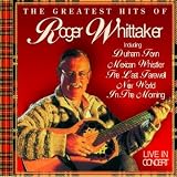 The Greatest Hits - Roger Whittaker