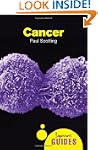 Cancer: A Beginner's Guide (Beginner'...