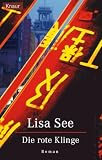 Die rote Klinge - Lisa See